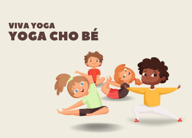 Các bài tập Yoga đơn giản tại nhà cho bé có thể thực hiện ngay